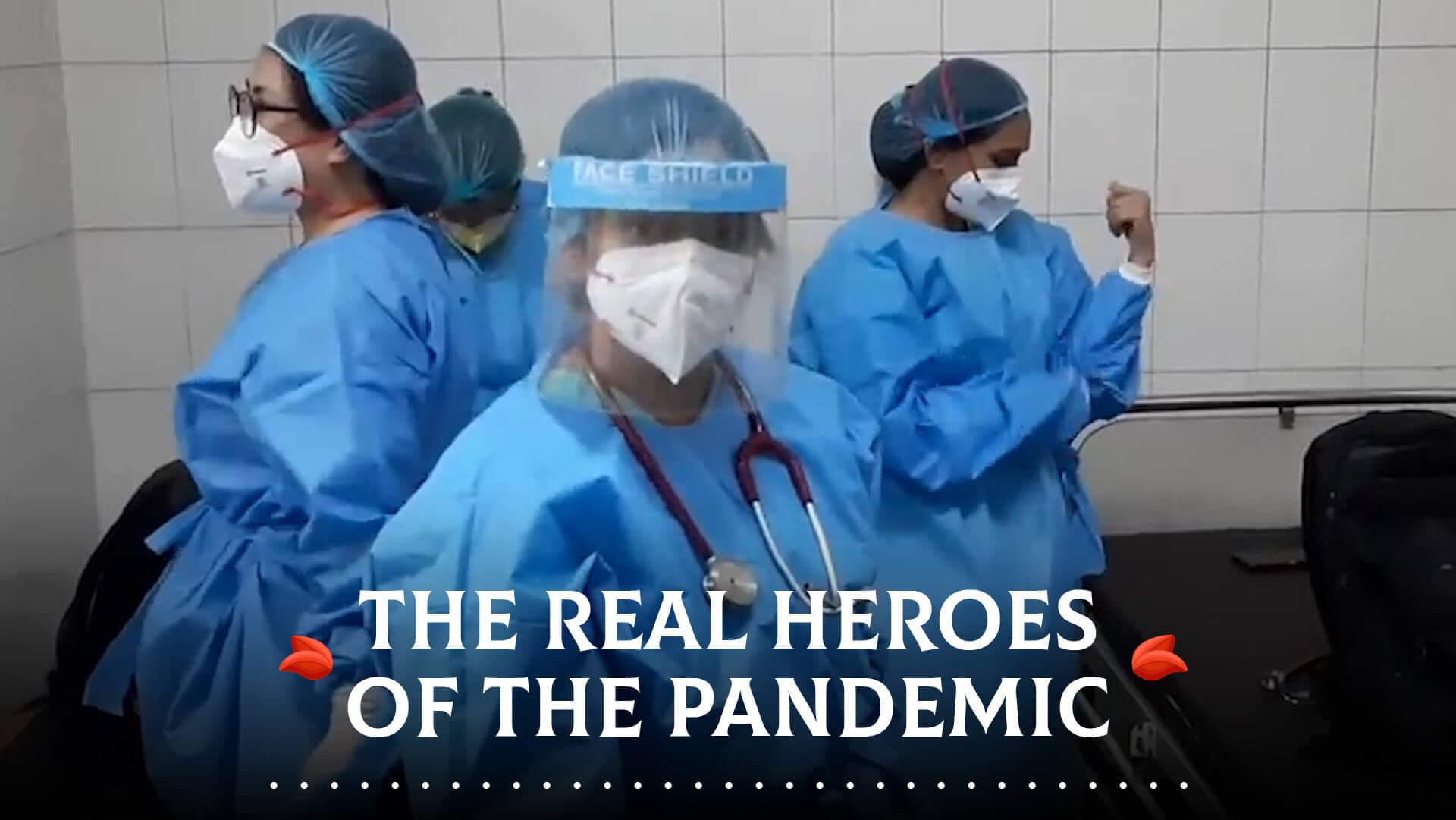 Doctors are today's heroes