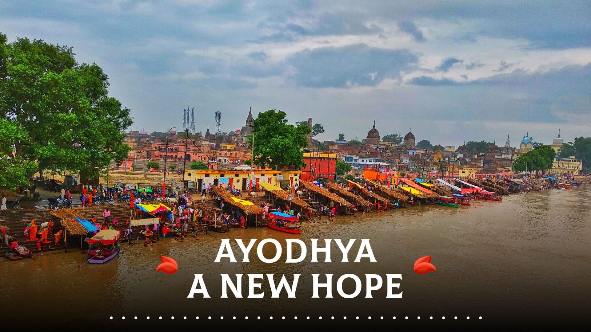 Hope and renewal at Ayodhya