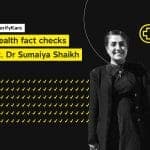 #Verified: Dr Sumaiya Shaikh busts myths around health in a pandemic