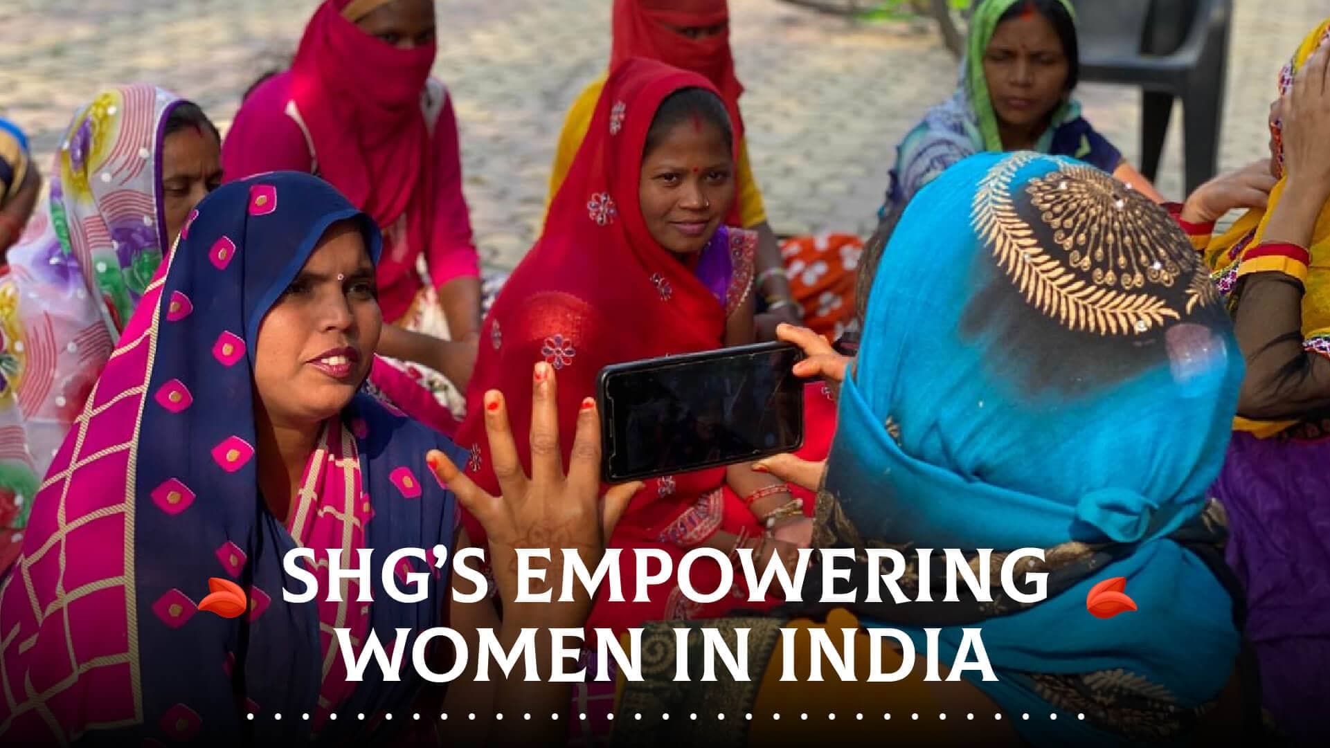 How Self-Help Groups have reimagined India's women entrepreneurship