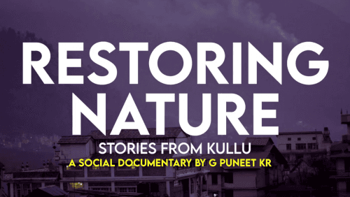Restoring Nature - Stories from Kullu